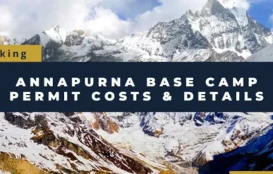 Annapurna Base Camp Permit, Costs & Details