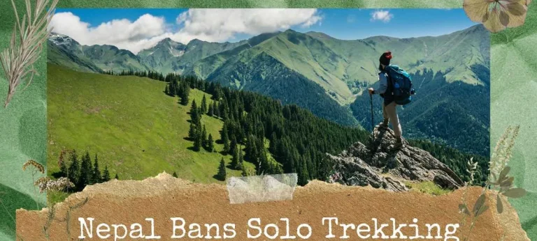 Guide Required for Solo Treks in Nepal: Trekking Rule Change, Safety First, Solo Trekkers