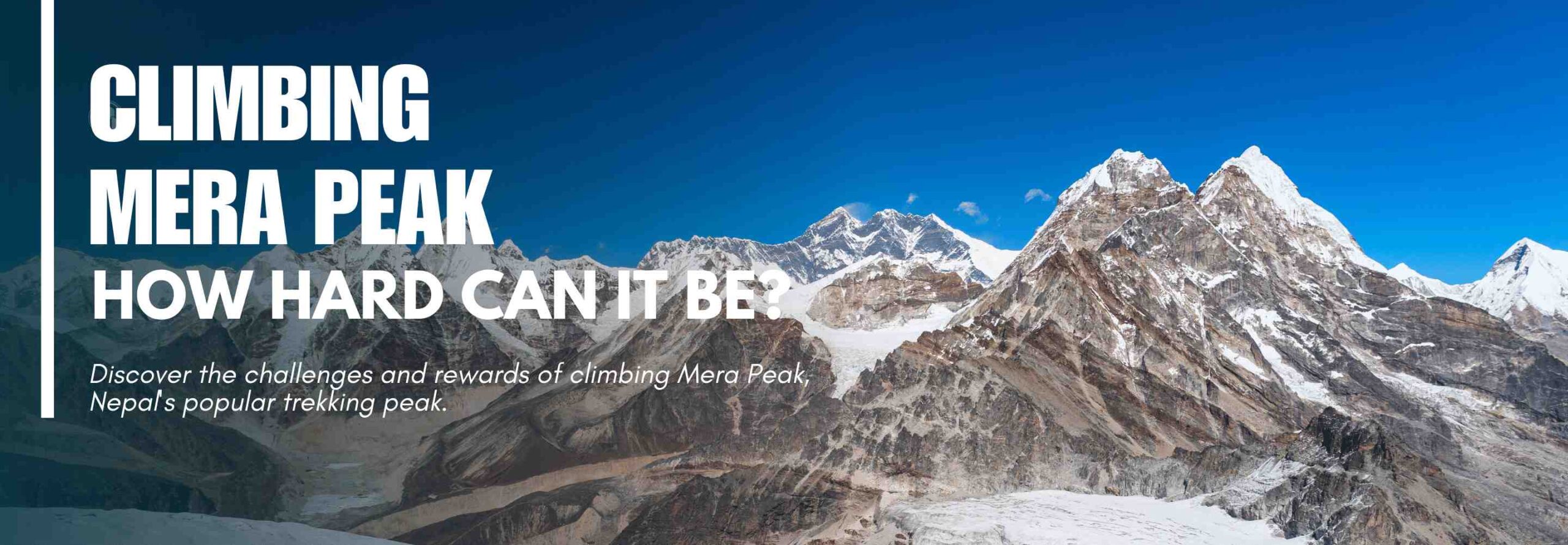 How Hard Is Mera Peak Climbing?