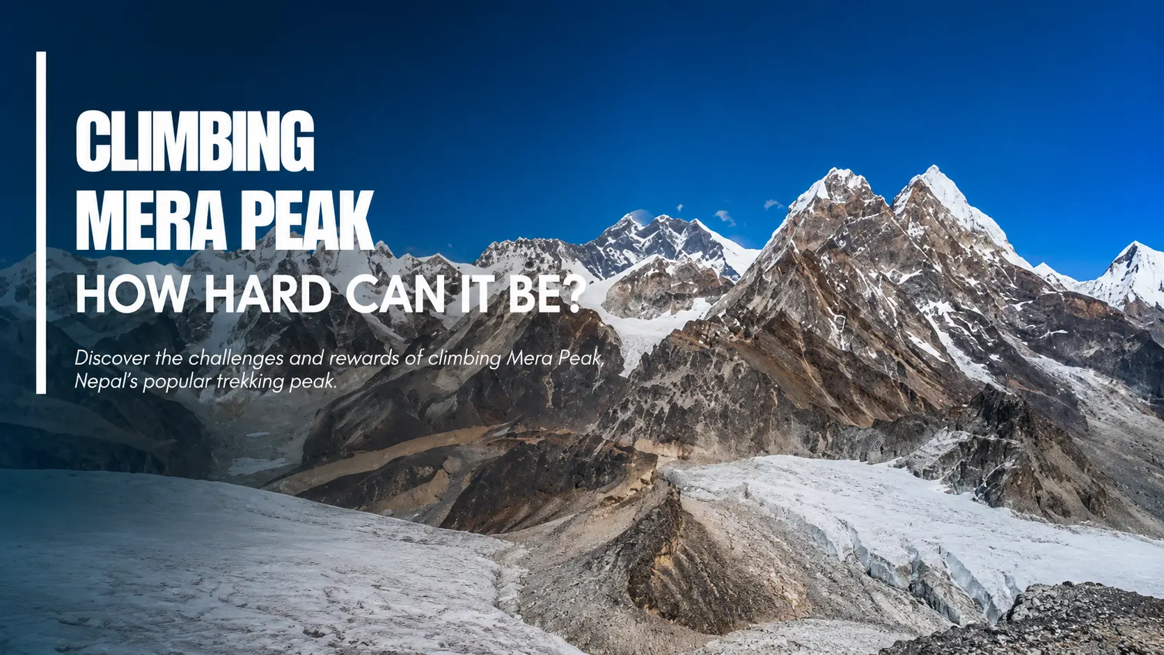 How Hard Is Mera Peak Climbing?