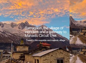 Samagaon –  A wonder village on the way to Manaslu Circuit Trek