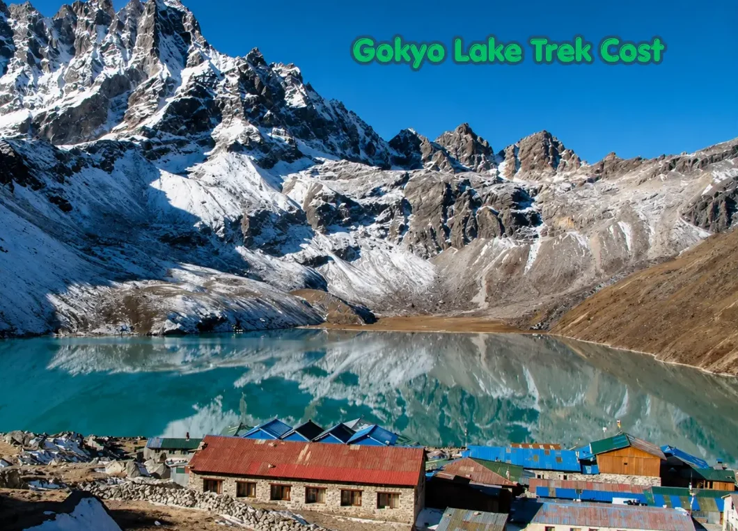 Gokyo Lake Trek Cost – Complete Guide to Every Expense
